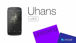 Kimovil Videos Uhans U300 unboxing | Kimovil