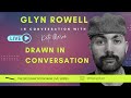 The big draw in conversation with glyn rowel