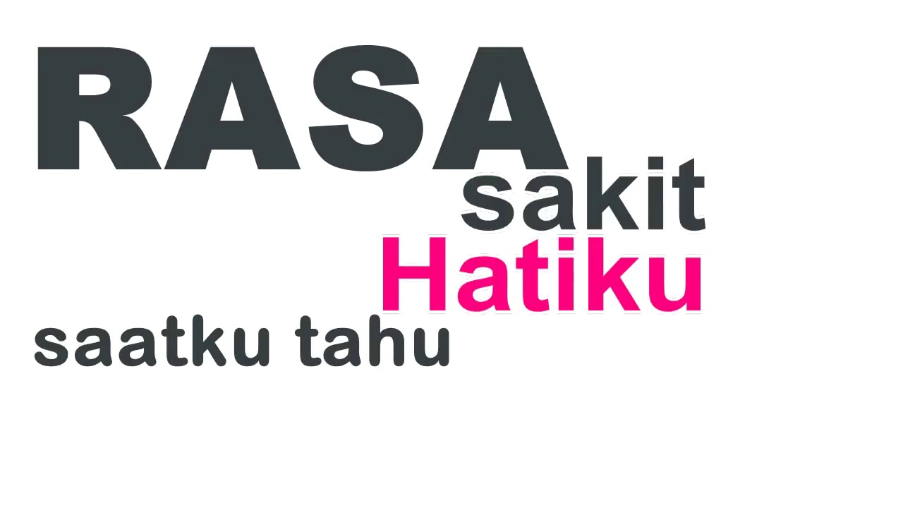 Sakit hatiku - YouTube