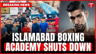 Boxer Amir Khan Closes $100,000 Boxing Gym in Islamabad After Lost Government Support | Latest News