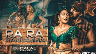 Ra Ra Rakkamma | Club Remix | DJ Dalal London | Vikrant Rona | Kichcha Sudeep | Jacqueline | Anup B