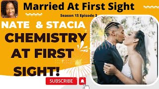 Married At First Sight Season 15  Episode 2 RECAP - Nate \& Stacia Chemistry At First Sight