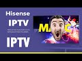 Unlock HiSense: IPTV Magic Guide