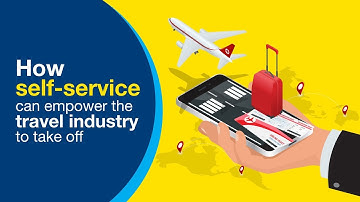 How Self-Service Can Empower Travel Companies To Take Off