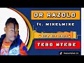 RAZOLO_TEBO NTEBE (NEW HIT) FT. MIKELMIKE&CASCAR MOCASCARATE