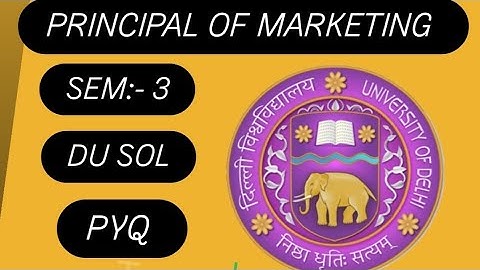 PRINCIPAL OF MARKETING | SEM :- 3 | PREVIOUS YEAR QUESTION PAPER | DU SOL 