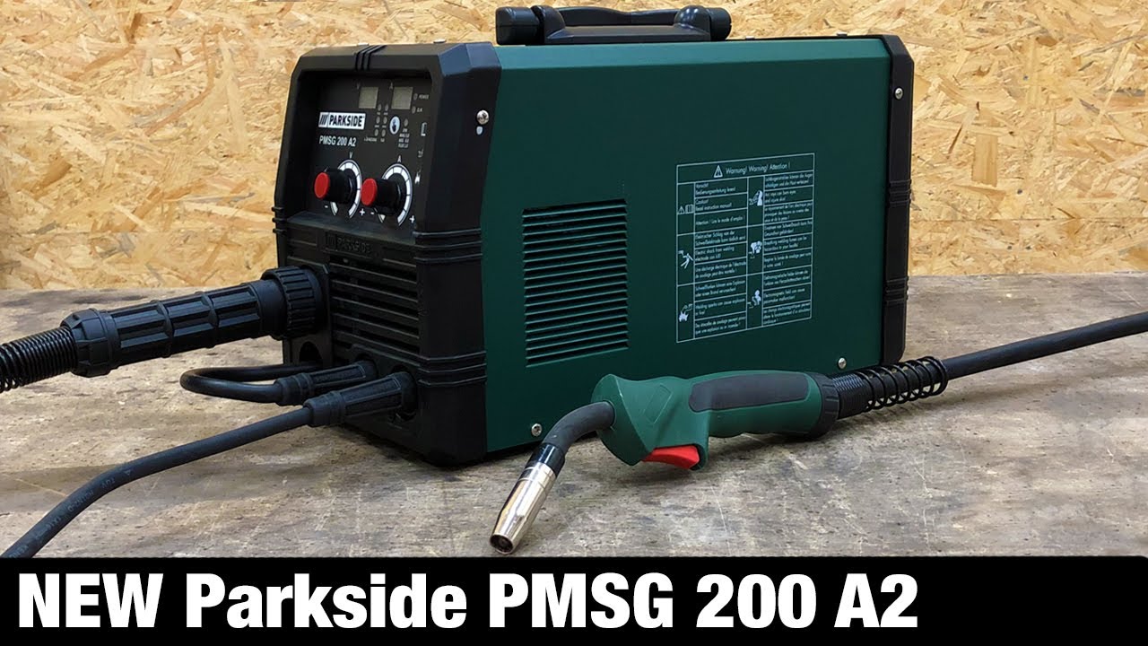 NEW Lidl Parkside ® PMSG 200 A2 / 4in1 Mig/Mag/Tig/MMA welder / Unboxing  and Test MAG Welding - YouTube