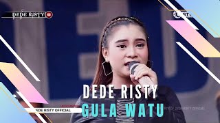 GULA WATU Voc DEDE RISTY I LIVE MUSIC “ DEDE RISTY “ GANJENE PANTURA I