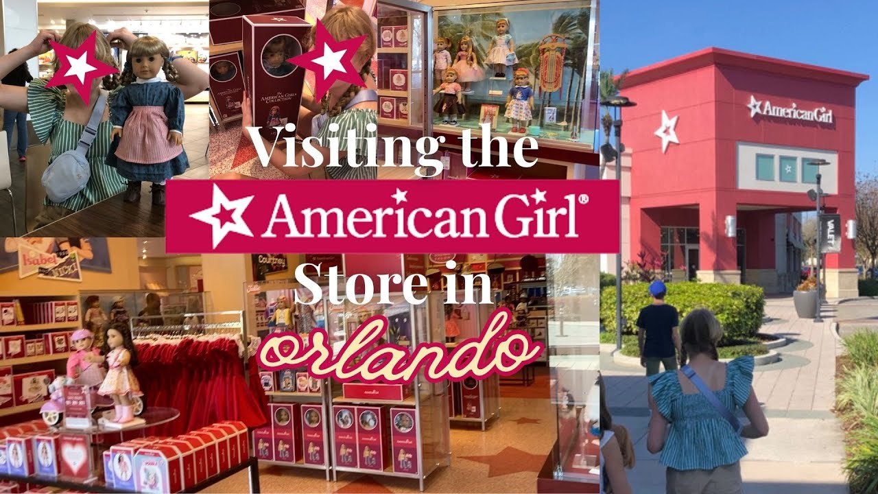 Visiting the American Girl Store in Orlando Florida