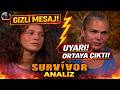 Nagihan’a Uyarı! Serenay’ın Gizli Mesajı Ortaya Çıktı! Survivor Analizi