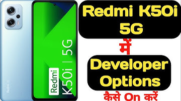 How to enable developer options in Redmi K50i 5G || Redmi K50i 5G developer options ||