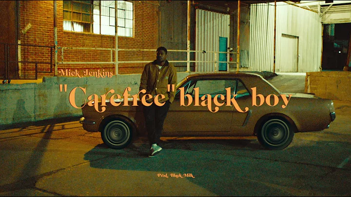 Mick Jenkins - "Carefree" Black Boy (Official Musi...