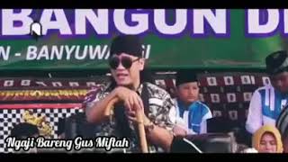 GUS MIFTAH - HAKIKAT CINTA DARI HATI NAIK KE MATA😊😎