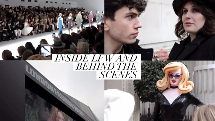 Inside London Fashion Week & Behind The Scenes