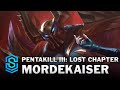 Pentakill III: Lost Chapter Mordekaiser Skin Spotlight - League of Legends