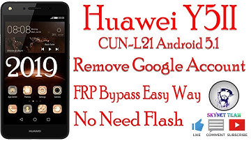 Huawei Y5II CUN-L21 Android 5.1 Remove Google Account  FRP Bypass Easy Way