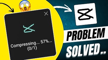 How to fix capcut compressing problem 2025 || Compressing problem in capcut
