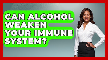Can Alcohol Weaken Your Immune System? - Mind Over Substance