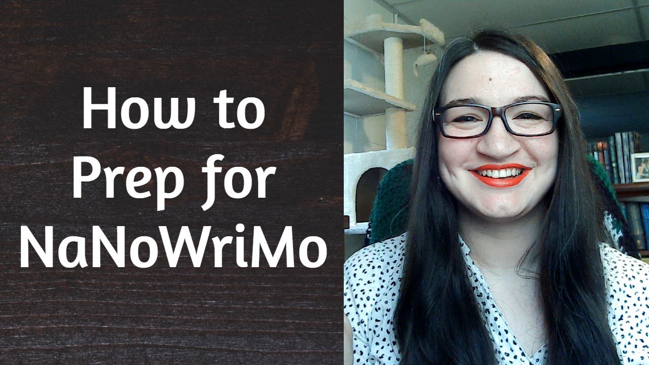 How to Prep for NaNoWriMo YouTube