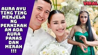 Aura Ayu Ting Ting Jelang Pernikahan Ada Aura ini antara mereka ?!!