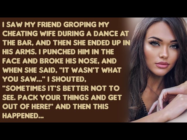 Outline Video I saw my friend groping my cheating wife during a dance at the bar,and then she ended up in his arms