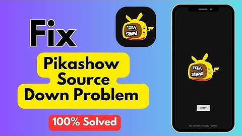 How To Fix Pikashow Source Down Problem (2024) | Pikashow App Source Down Problem