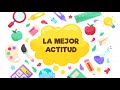 La mejor actitud