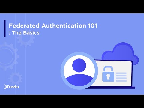 Federated Authentication 101: The Basics