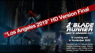 Blade Runner White Dragon Cut 5 | Los Angeles 2019 HD Final version