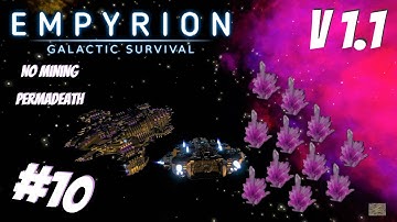 Empyrion 1.1 #10 PENTAXID FOR DAYS | No Mining/Permadeath
