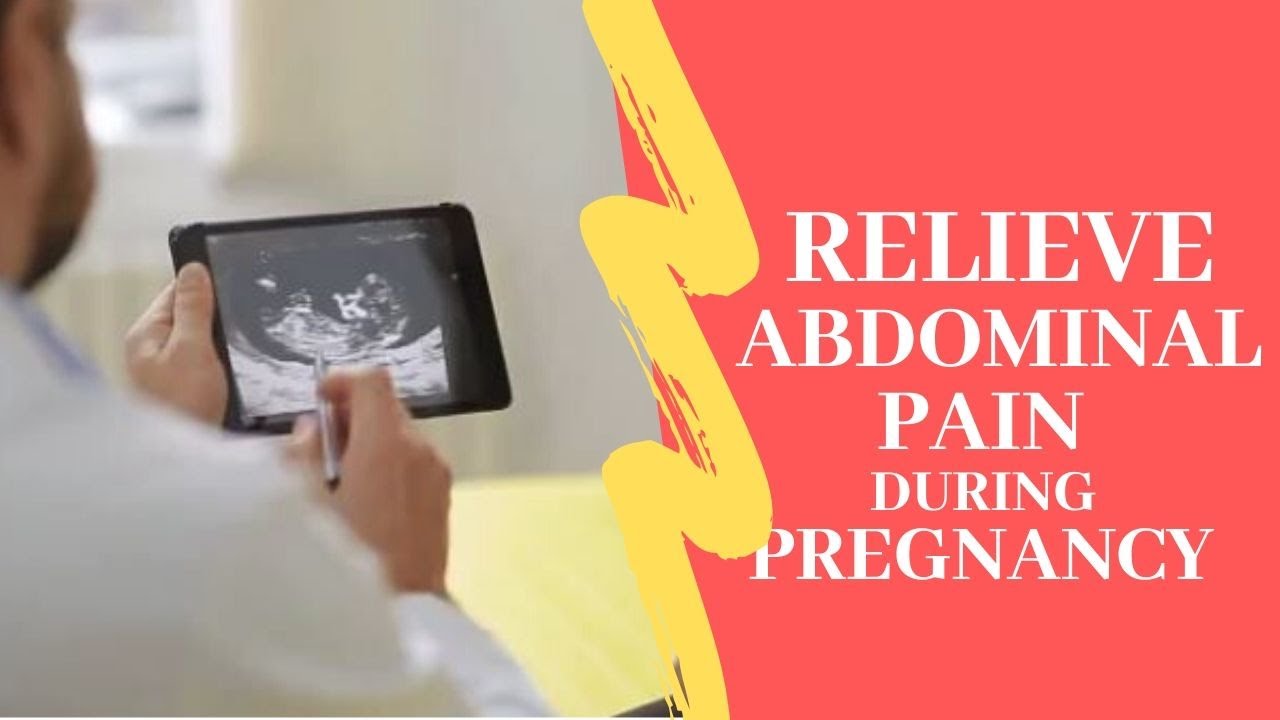 How To Relieve Abdominal Pain During Pregnancy Lower Abdominal Pain How To Relieve Abdominal Pain During Pregnancy Lower Abdominal Pain