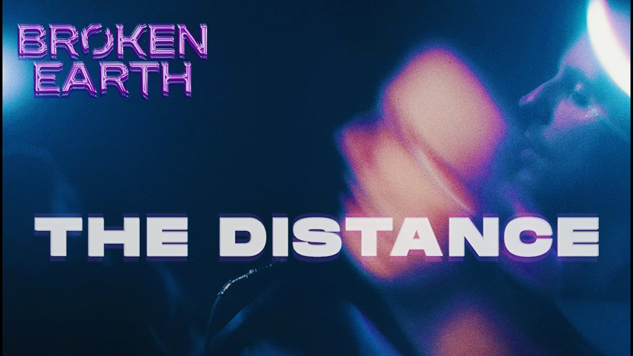 Watch Broken Earth - "The Distance" (Official Music Video) | BVTV Music on YouTube