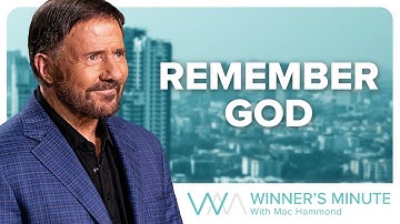 Remember God // The Winner