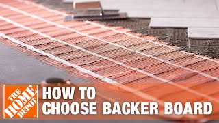 How To Choose Backer Board | The Home Depot