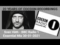 Sven Väth   BBC Radio 1 Essential Mix 30th January 2021 20 years of COCOON RECORDINGS