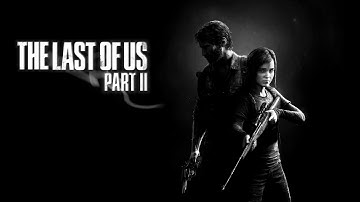 The Last of Us Part II - The Obsession extended