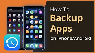 [Free] How To Backup Apps With App Data on Android/iPhone 2021 screenshot 5