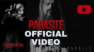 Luis Maldonalle OFFICIAL vídeo PARASITE [ LEVIATHAN] Feat. Harion vex 