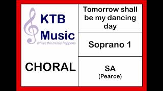 Tomorrow shall be my dancing day (Pearce) SA Choir [Soprano Part Only]