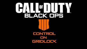 Call of Duty: Black Ops 4 Beta Gameplay | Control on Gridlock