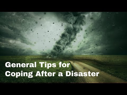 General Tips for Coping After a Disaster | Addressing Trauma Anxiety Anger and Depression