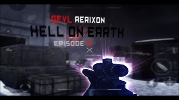 DevL Aerixon: Hell On Earth - Episode 2
