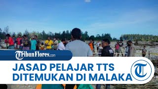 Hilang 11 Hari karena Terseret Banjir, Jasad Pelajar di TTS Ditemukan di Bawah Jembatan di Malaka