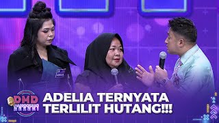 BIKIN KAGET! Ternyata Adelia Sampai Punya Utang 50 Juta | DMD PANGGUNG REZEKI