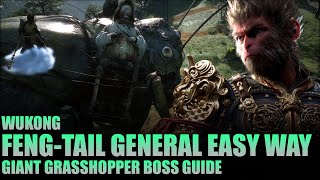 How to Beat Feng-Tail General (Grasshopper Boss) the Easy Way | Black Myth Wukong