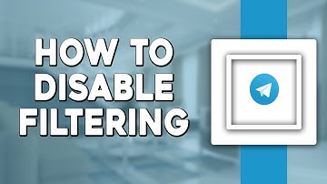 How To Disable Filtering on Telegram (Easiest Way)
