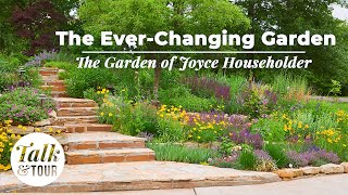 The EverChanging Garden  Talk & Tour with Joyce Householder