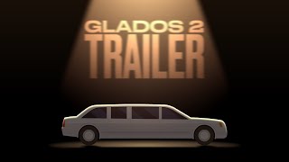 GLADOS 2 - Official Trailer/Release Date