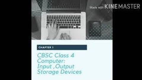 CBSC |Class 4 |Computer| Input Output Storage Devices| Part 2