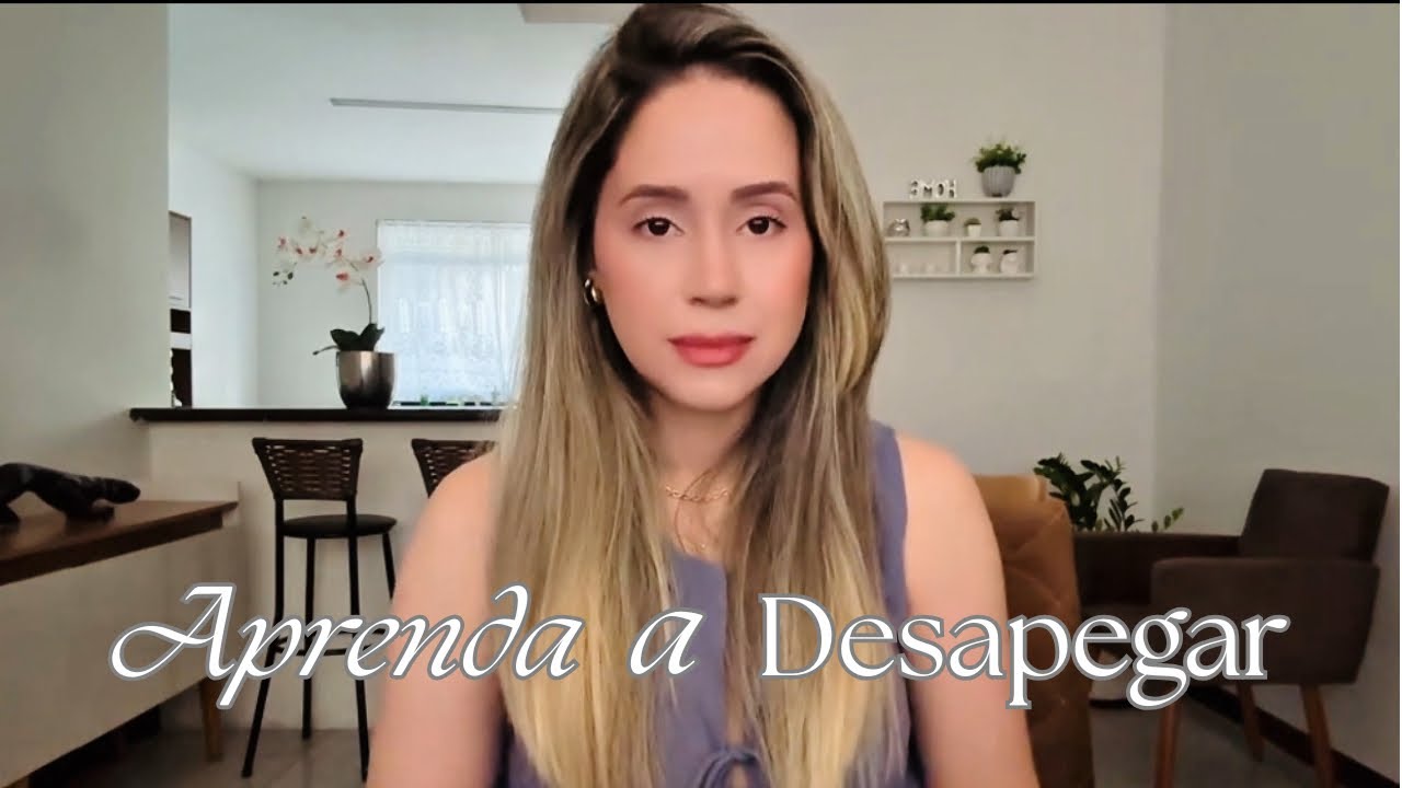 Aprenda a DESAPEGAR e veja as coisas ACONTECEREM na sua vida!